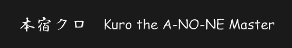 Kuro the A-NO-NE Master